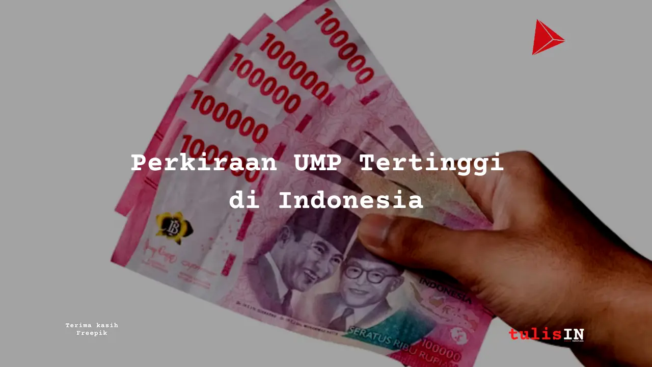 Berapa UMP Tertinggi di Indonesia?