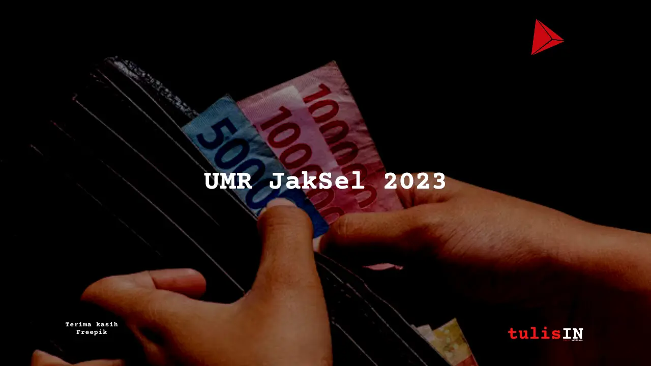 Berapa UMR Jakarta Selatan 2023?