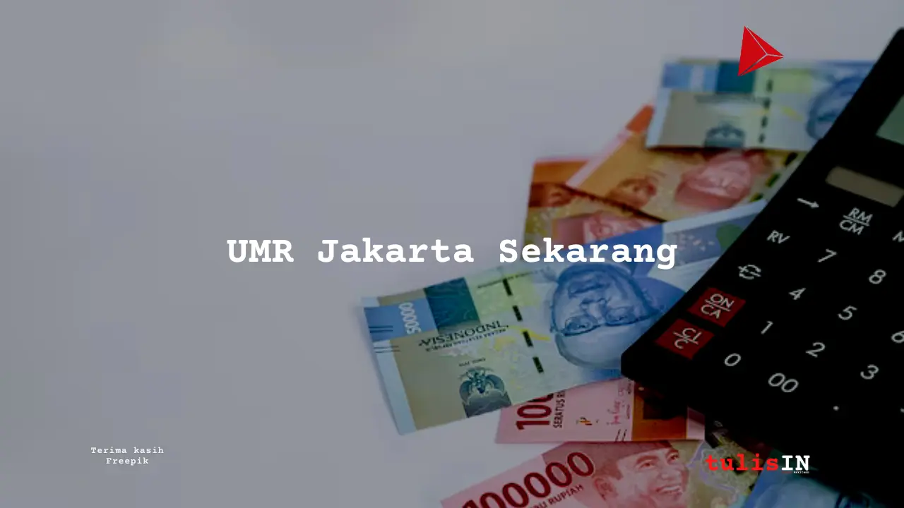 Berapa UMR Jakarta?