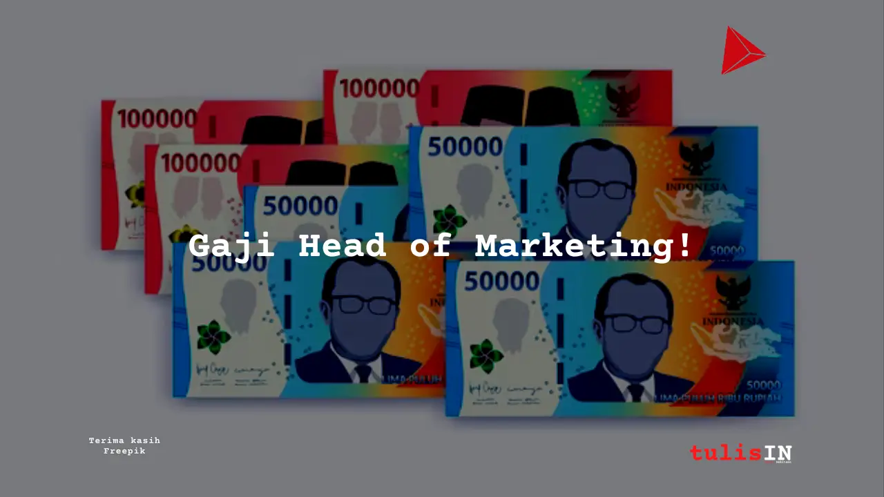 Berapa Gaji Head of Marketing?