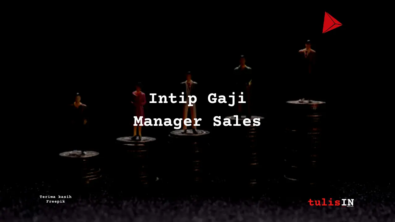 Berapa Gaji Manager Sales?