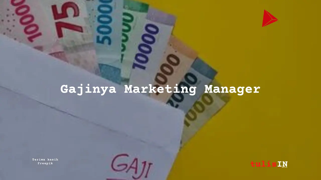 Marketing Manager Gaji (April 2024)