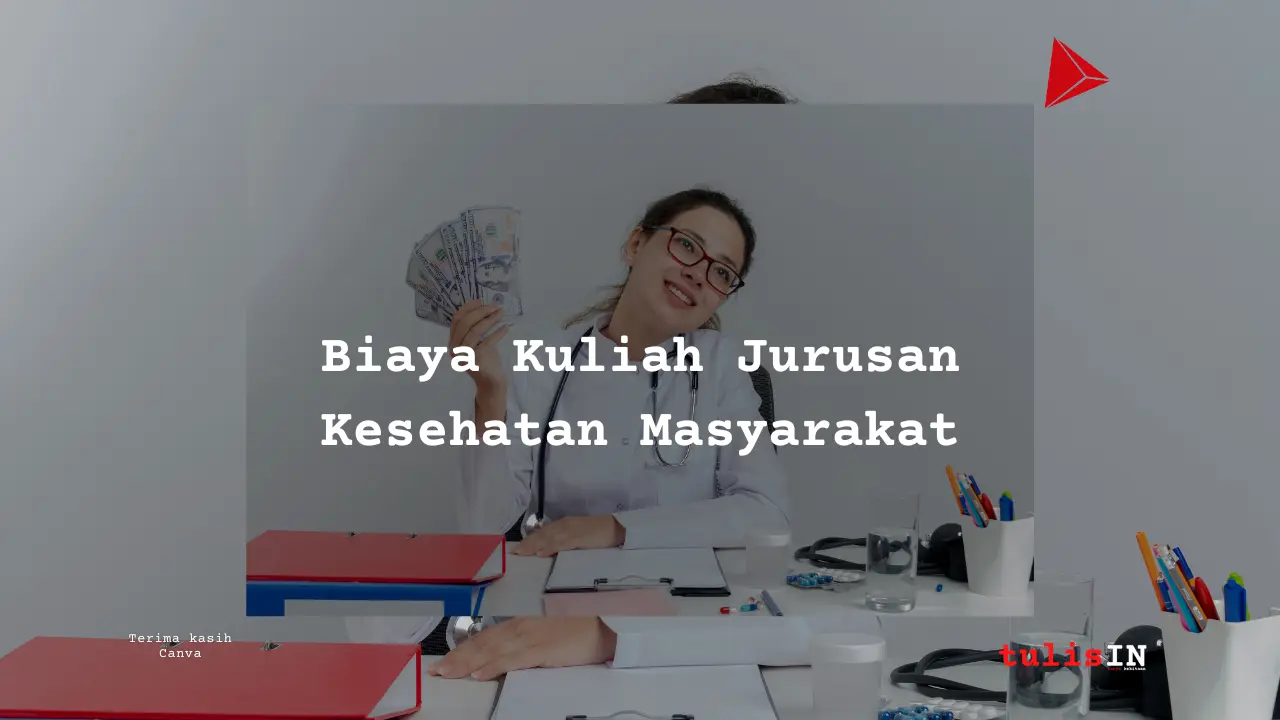 Berapa Biaya Kuliah Kesehatan Masyarakat?