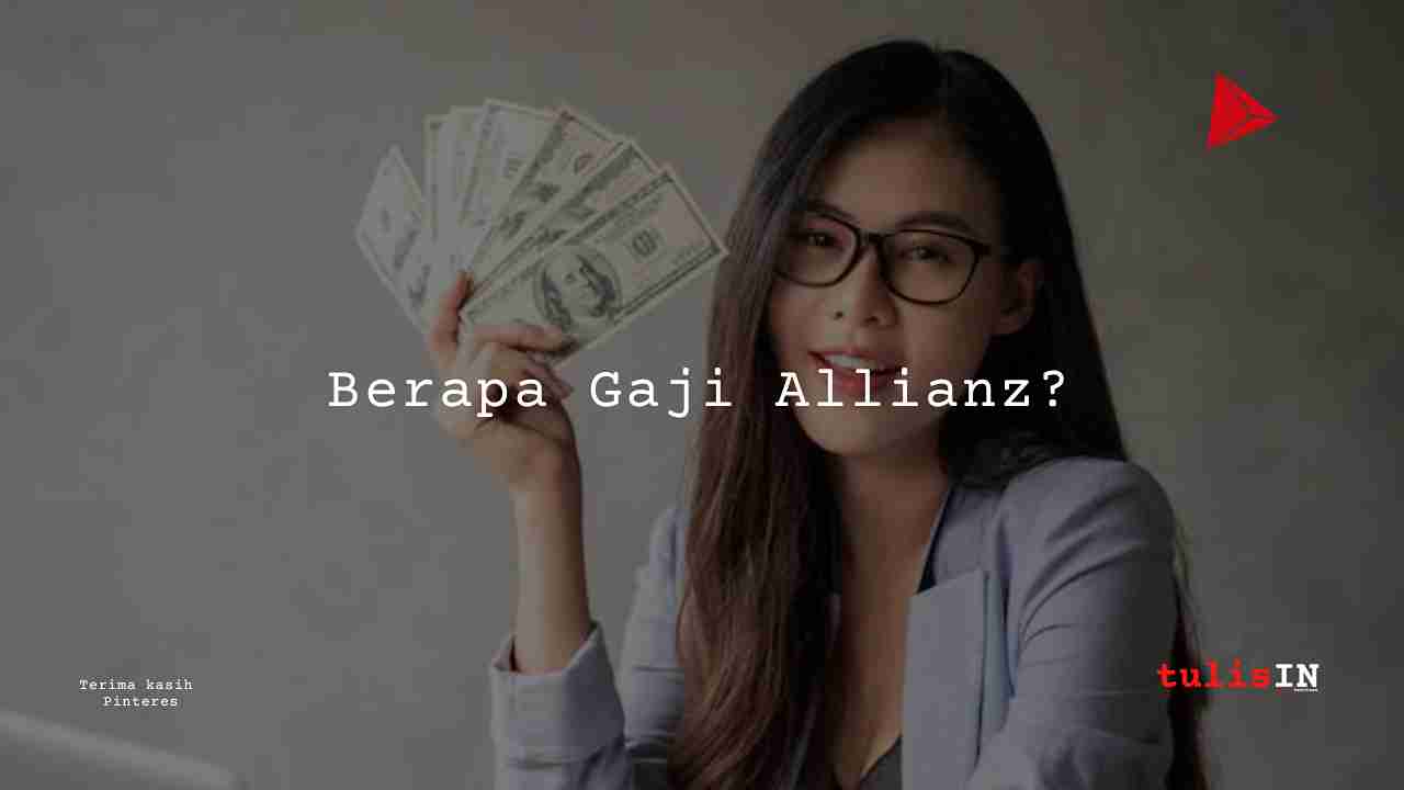 Berapa Gaji Allianz