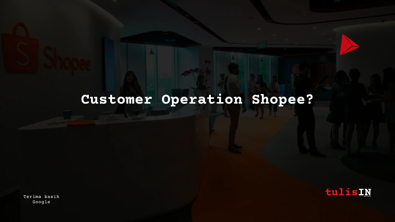 Berapa Gaji Customer Operation Shopee