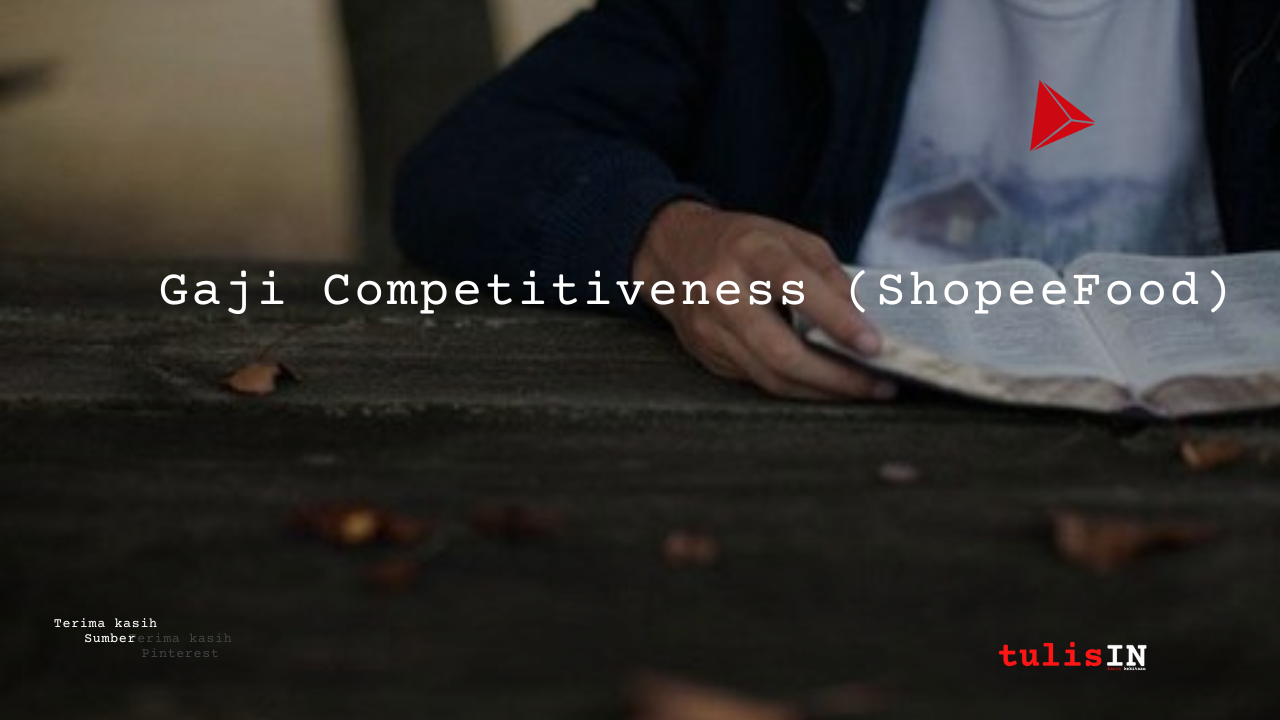 Gaji Competitiveness (ShopeeFood)