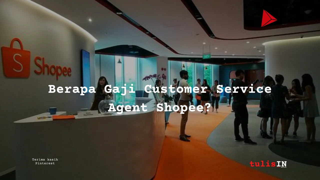 Berapa Gaji Customer Service Agent Shopee?