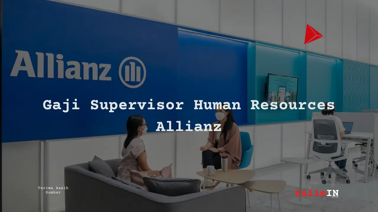 Ilustrasi gaji Supervisor Human Resources di Allianz dengan rincian besaran gaji, tunjangan, dan peluang karier