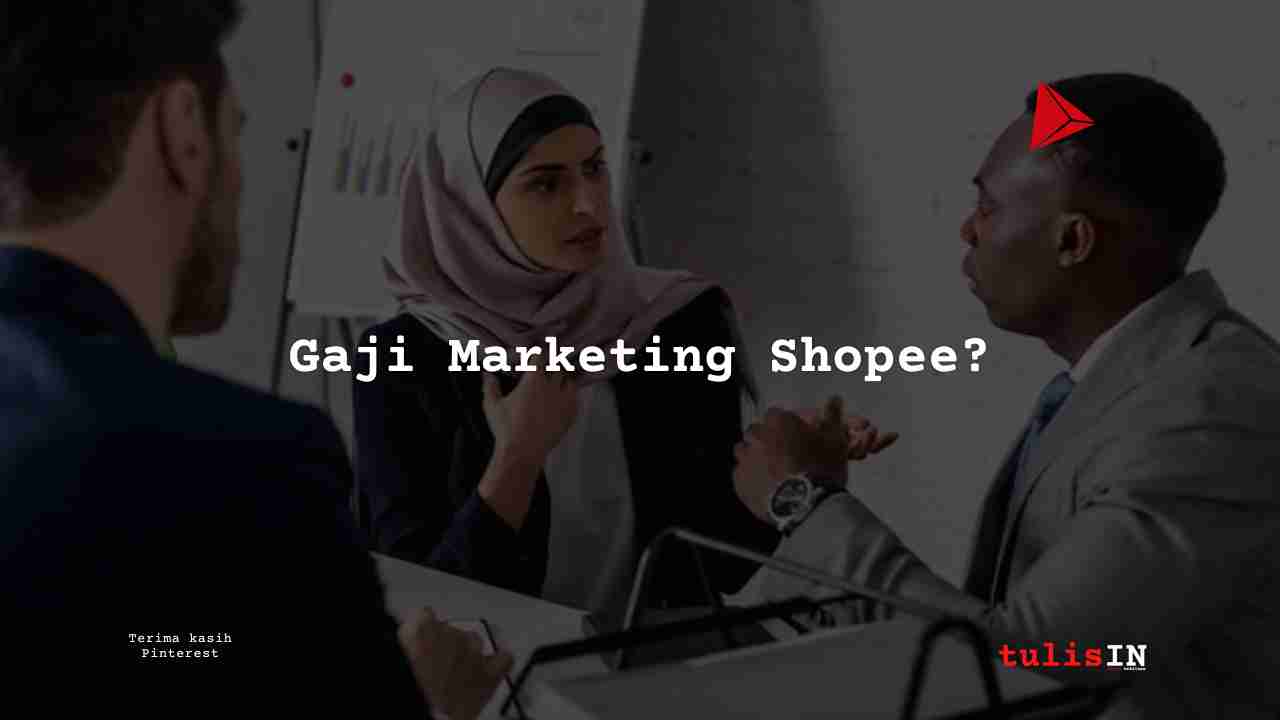 Berapa Gaji  Marketing Shopee?