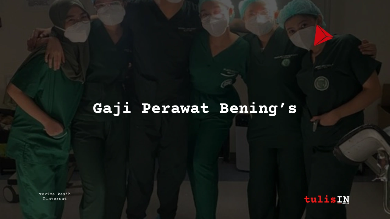 Gaji Perawat Bening's