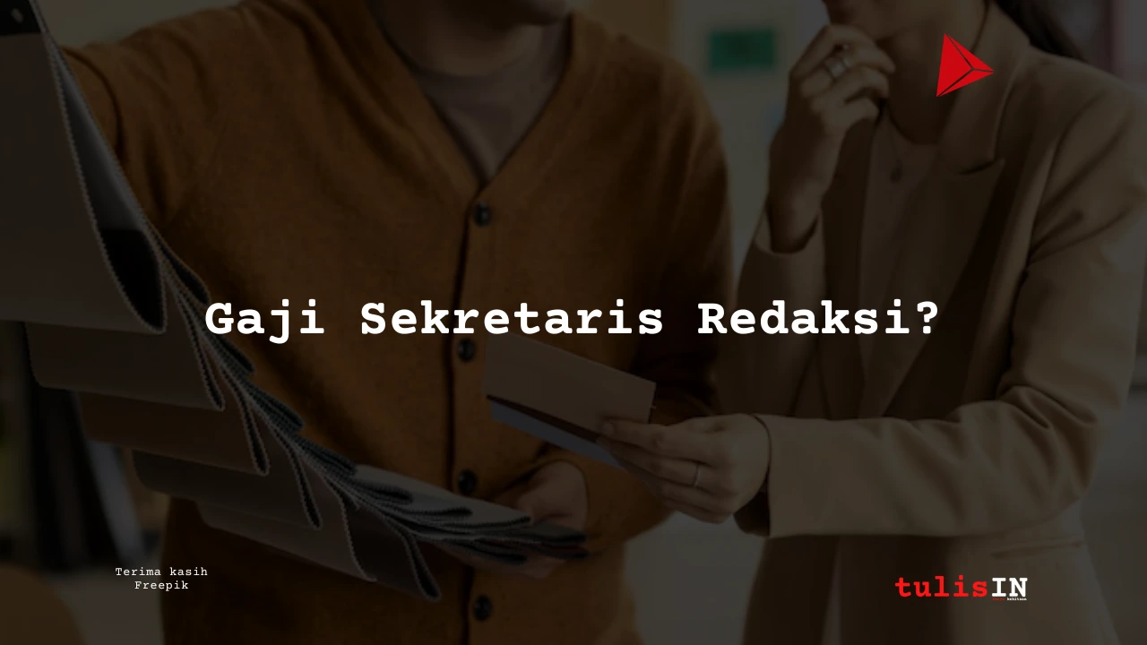 Gaji-Sekretaris-Redaksi.