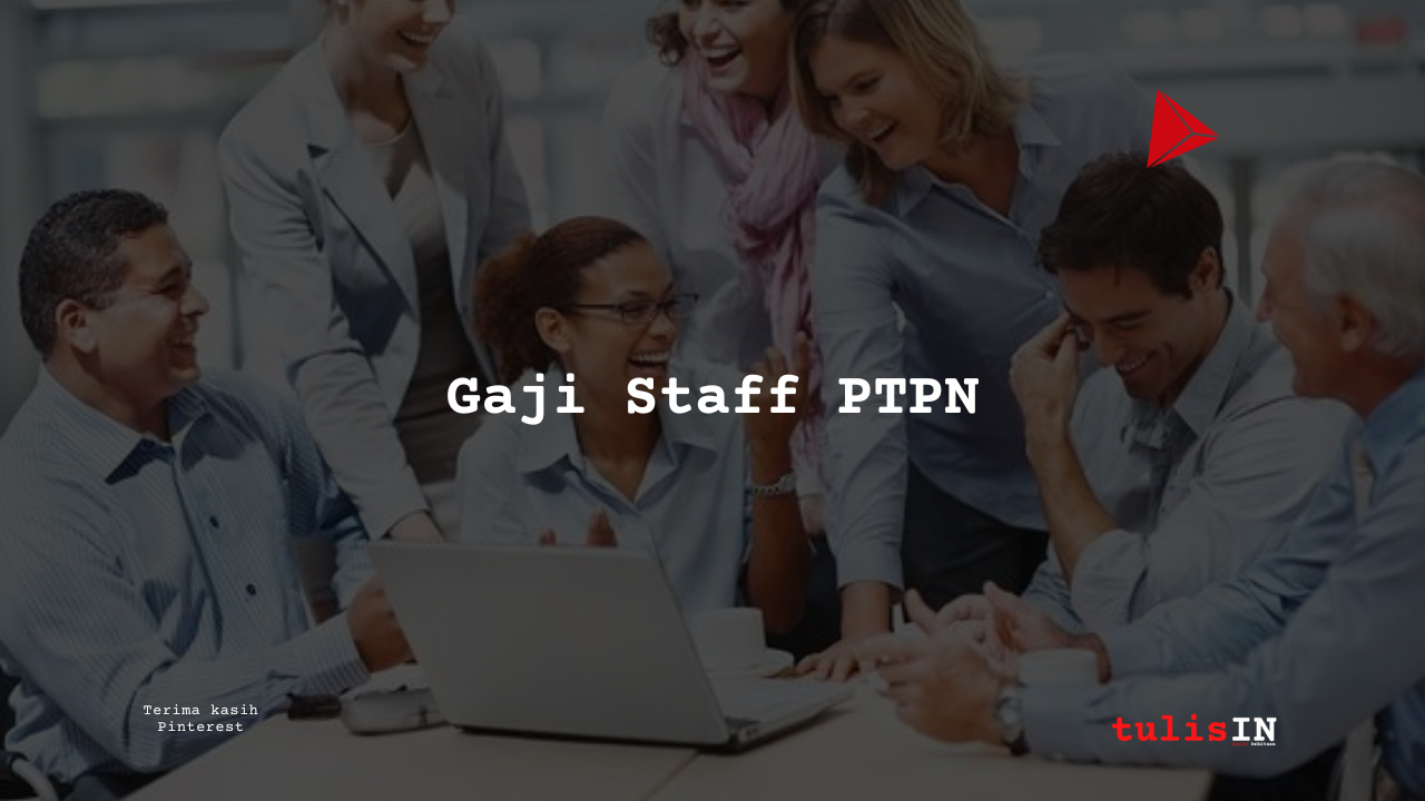 Gaji Staff PTPN