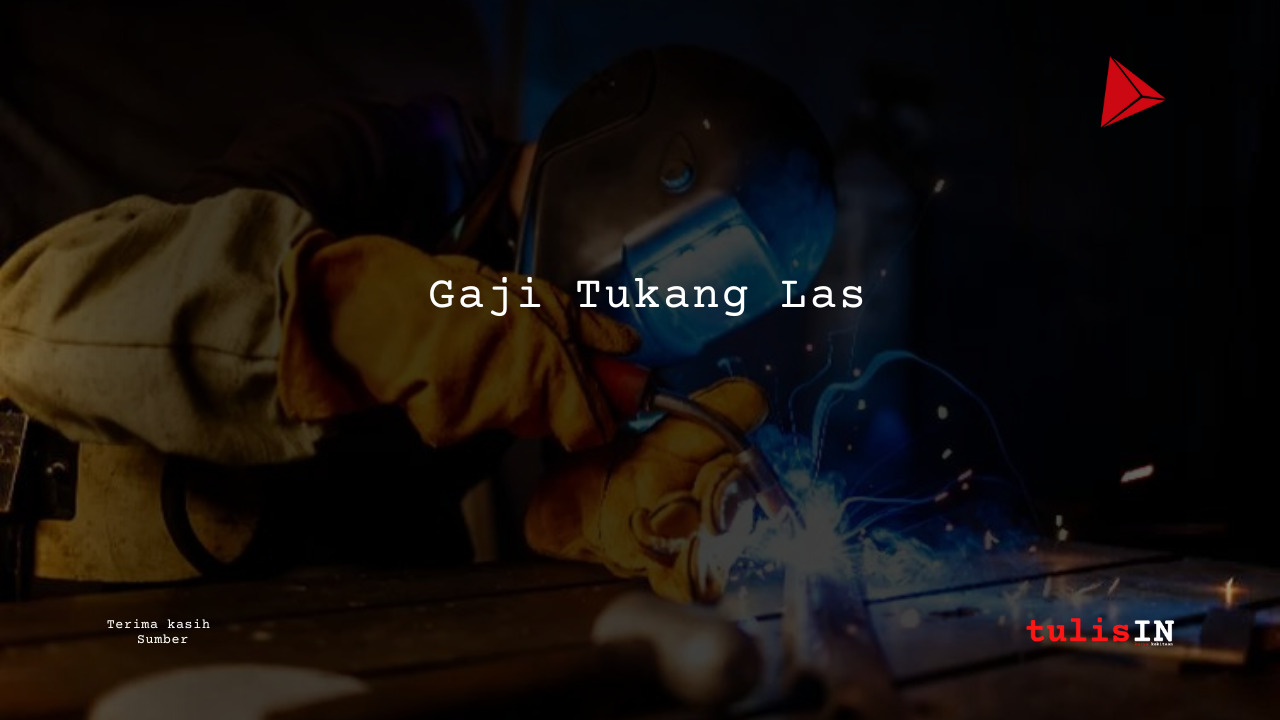 Gaji Tukang las