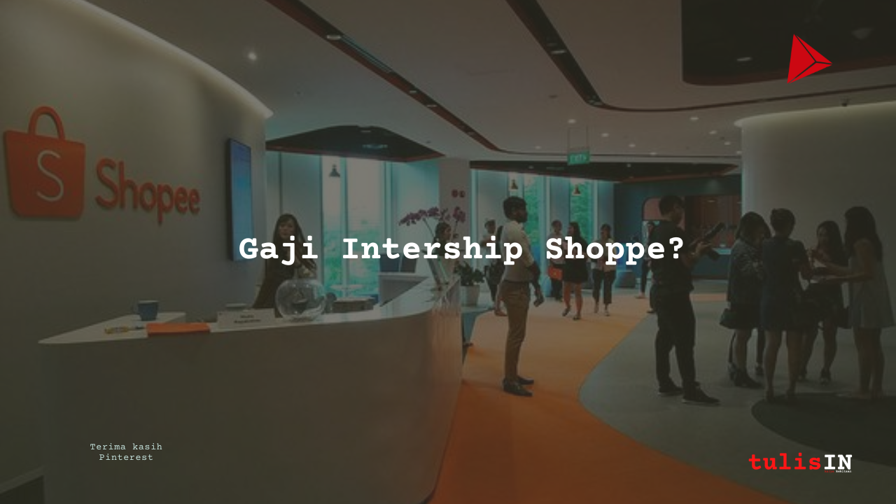 Berapa Gaji intern  shoppe?