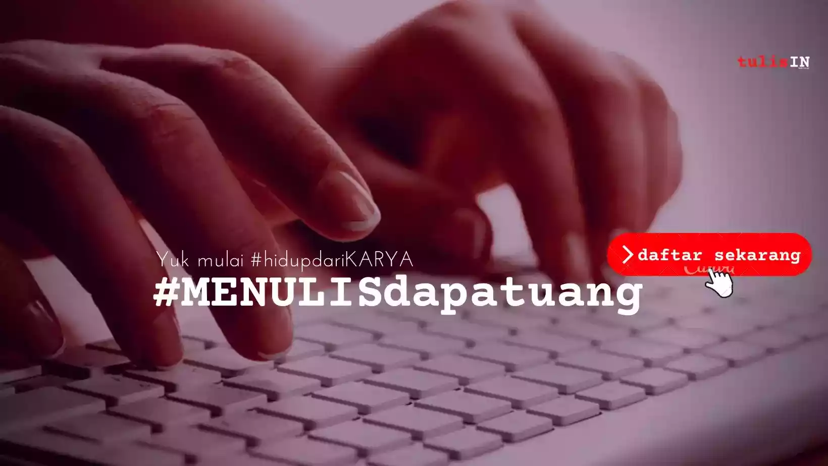 MENULISdapatuang Yuk mulai hidup dari KARYA tulisIN karya kekitaan