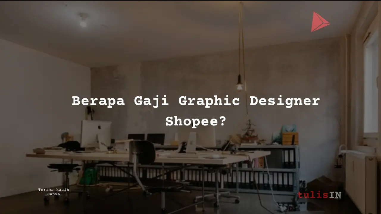 Berapa Gaji Graphic Designer Shopee?