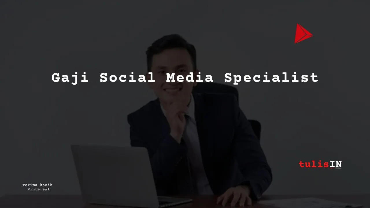 Gaji Social Media Specialist