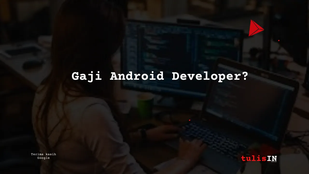 Berapa Gaji Android Development