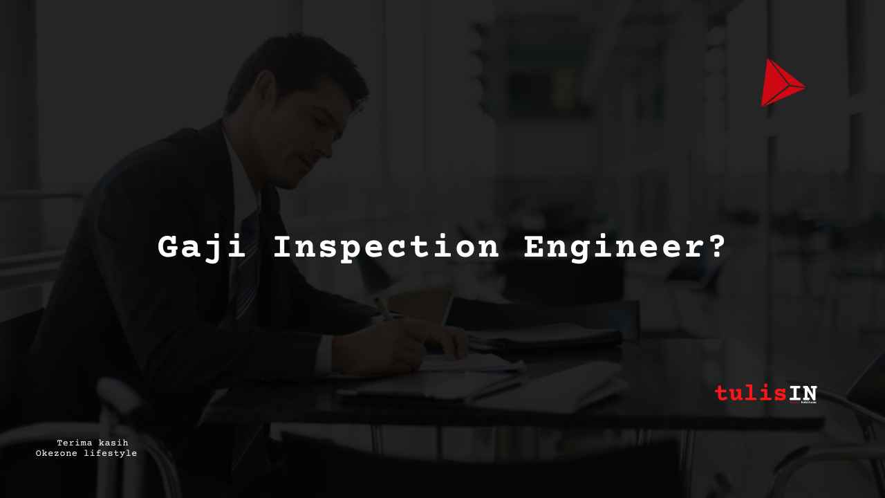 Berapa Gaji Inspection Engineer PT PELNI?