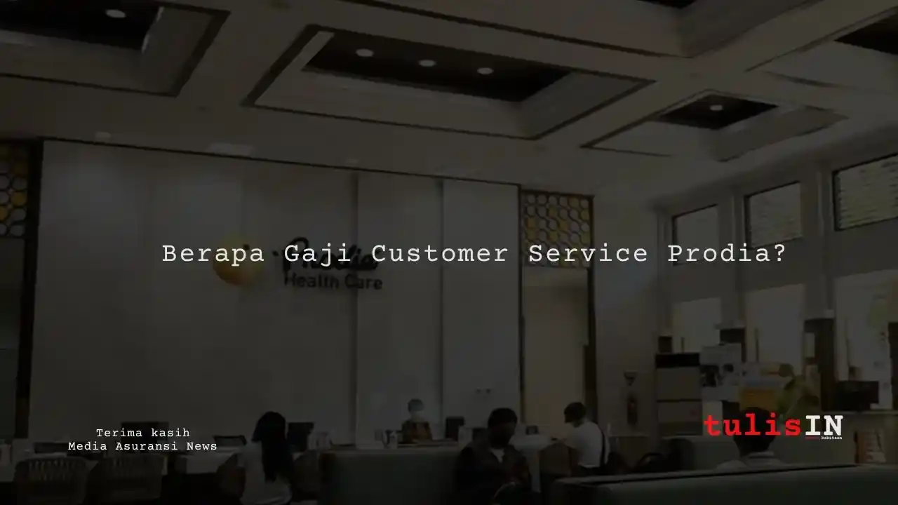 Berapa Gaji Customer Service Prodia?