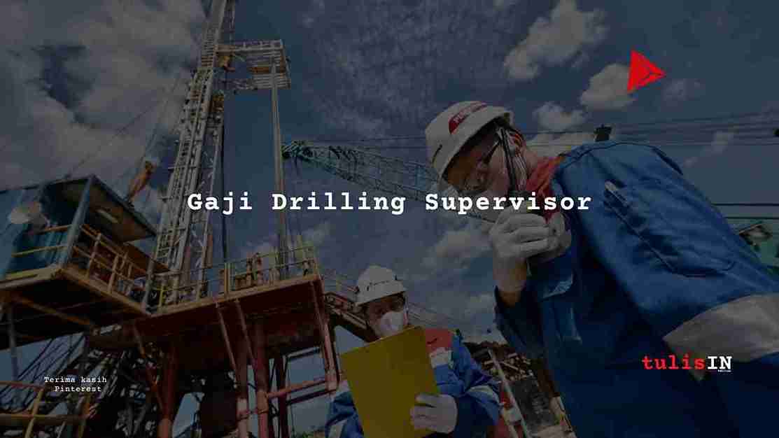 Berapa Gaji Drilling Supervisor PT PELNI?