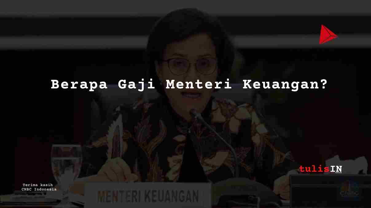 Berapa Gaji Menteri Keuangan Tahun 1959?