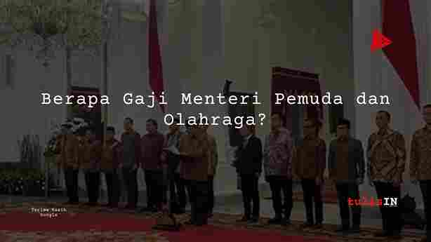 Berapa-Gaji-Menteri-Perdagangan