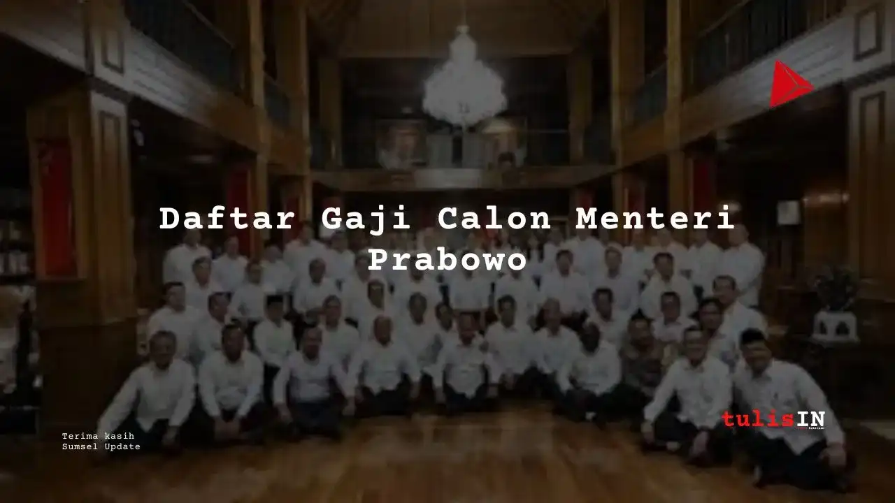 Berapa Daftar Gaji Calon Wakil Menteri Prabowo?