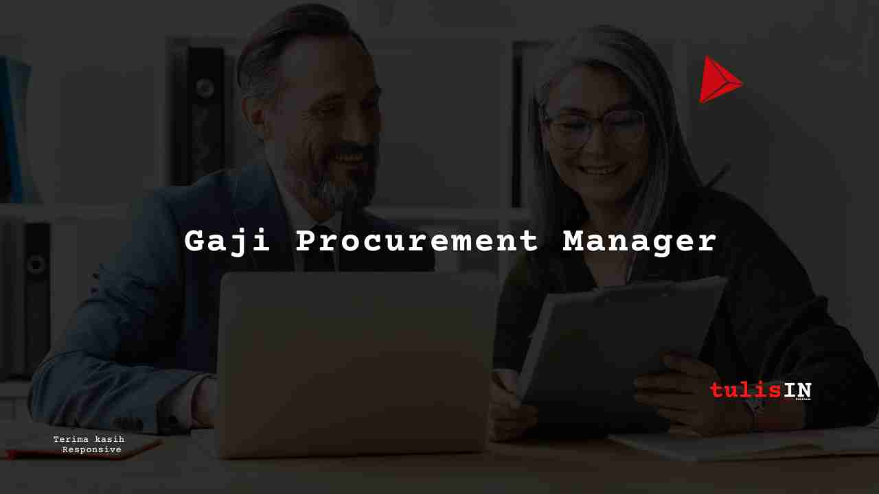 Berapa Gaji Procurement Manager PT PELNI?