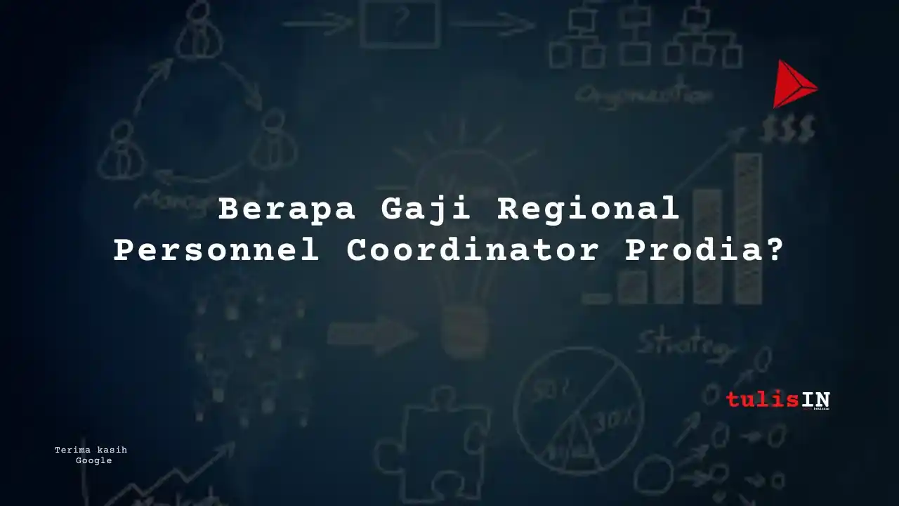 Berapa Gaji Regional Personnel Coordinator Prodia?