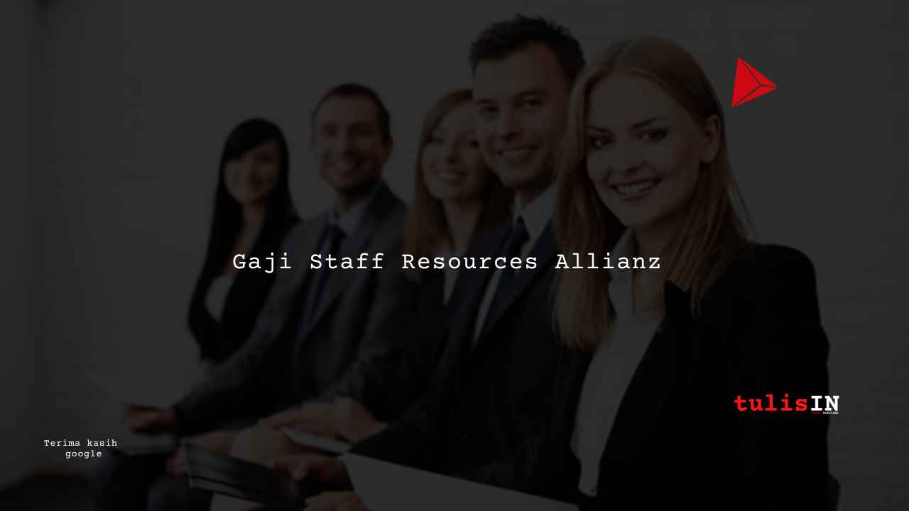 Berapa Gaji Staff Human Resources Allianz?