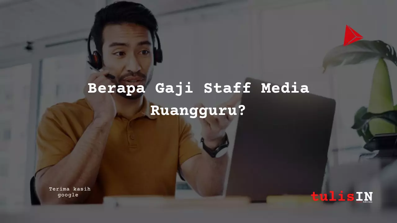 Berapa Gaji Staff Marketing di Ruangguru?