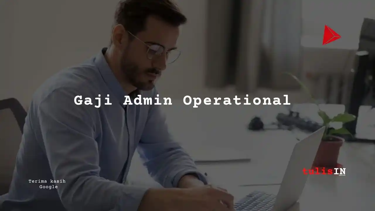 Berapa Gaji Admin Operational PT PELNI?