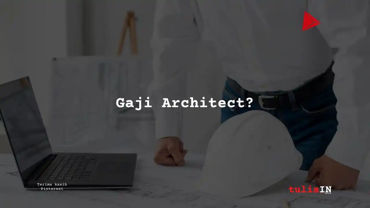 Berapa Gaji Architect PT PELNI?