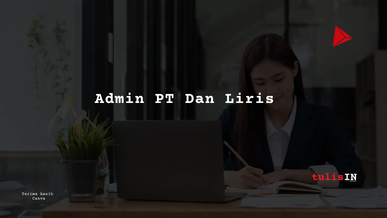 Berapa Gaji Admin PT Dan Liris?