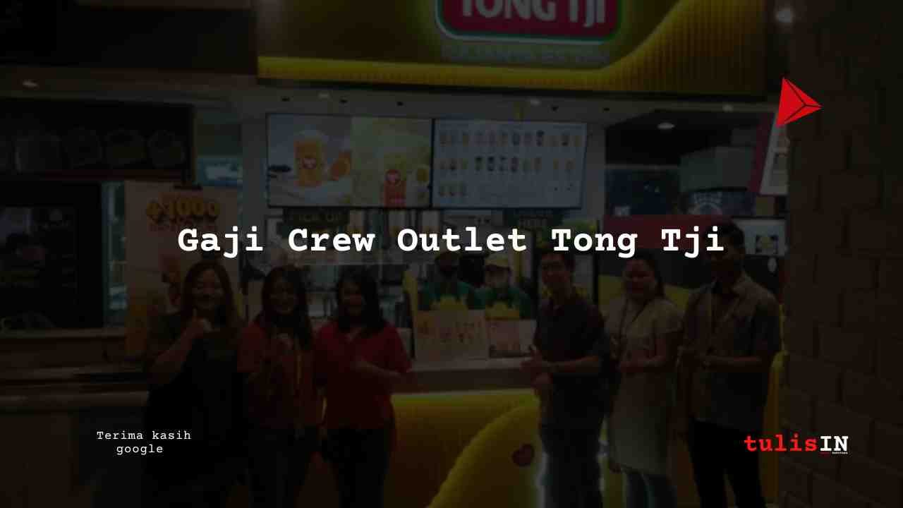 gaji Crew Outlet Tong Tji