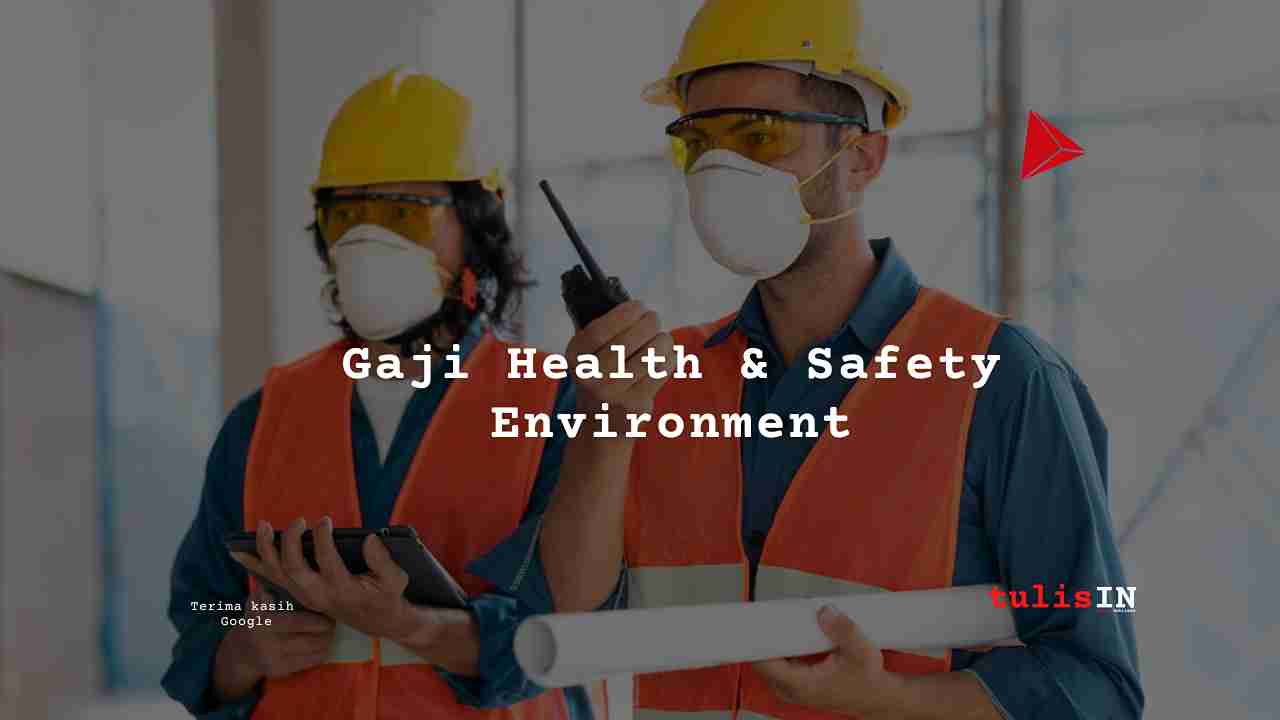 Gaji Health & Safety Environment