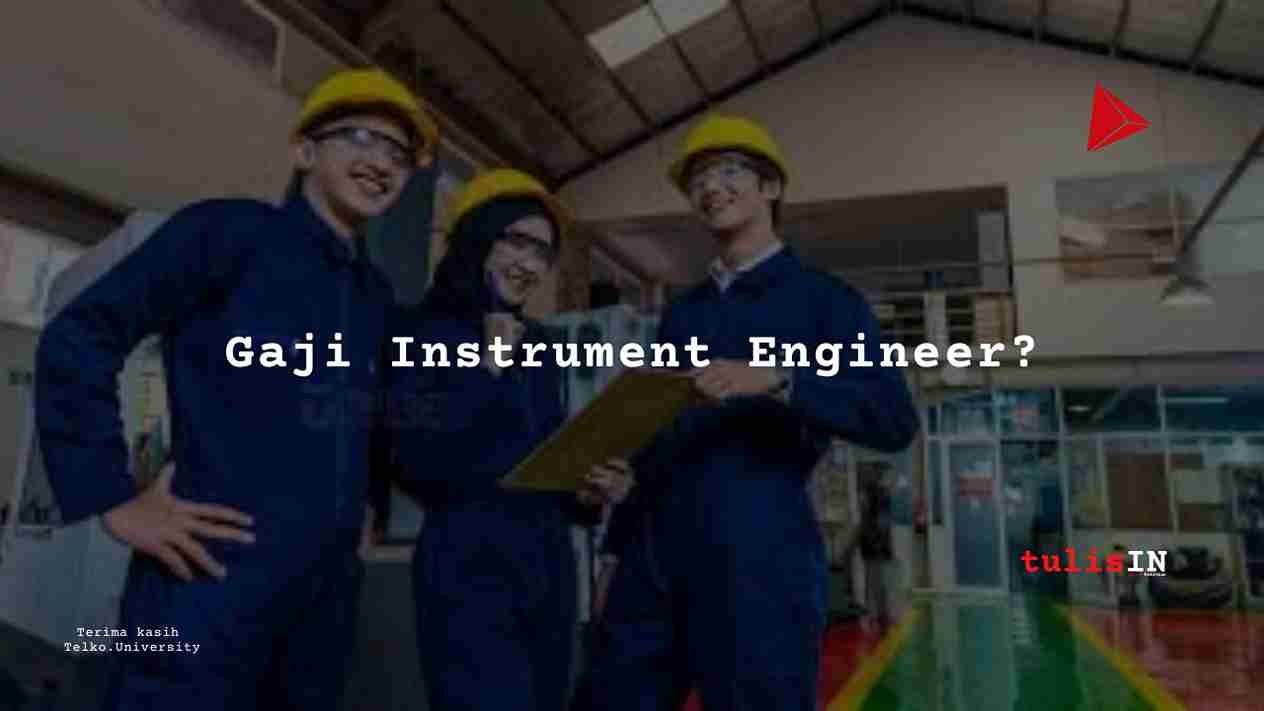 Berapa Gaji Instrument Engineer PT PELNI?