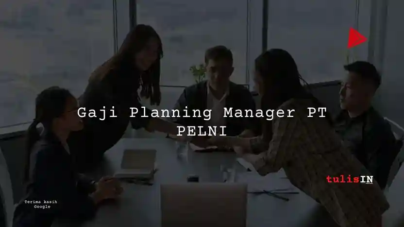 Gaji Planning Manager PT PELNI