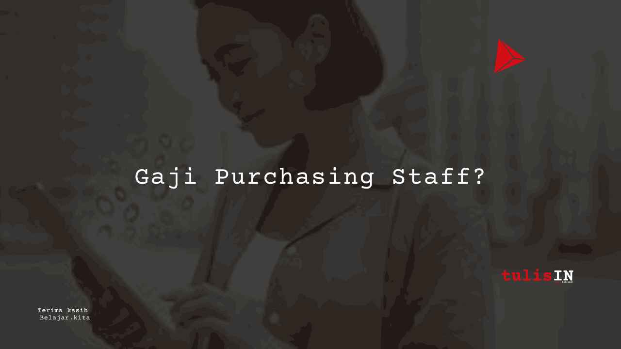 Gaji Purchasing Staff