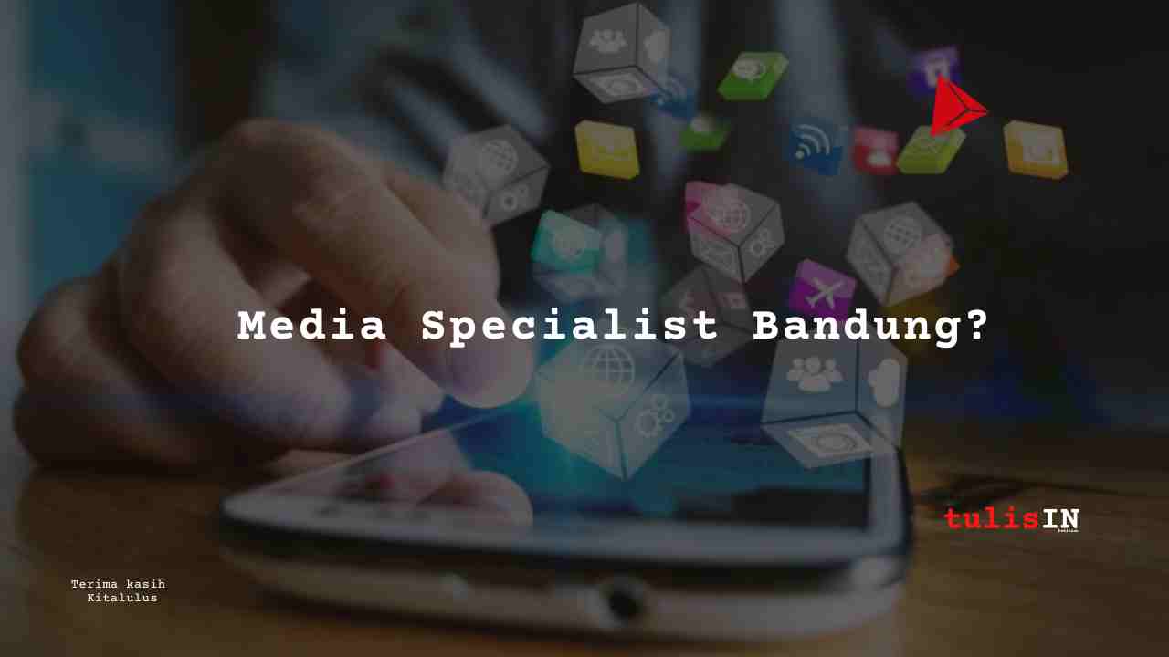 Berapa Gaji Social Media Specialist Bandung?