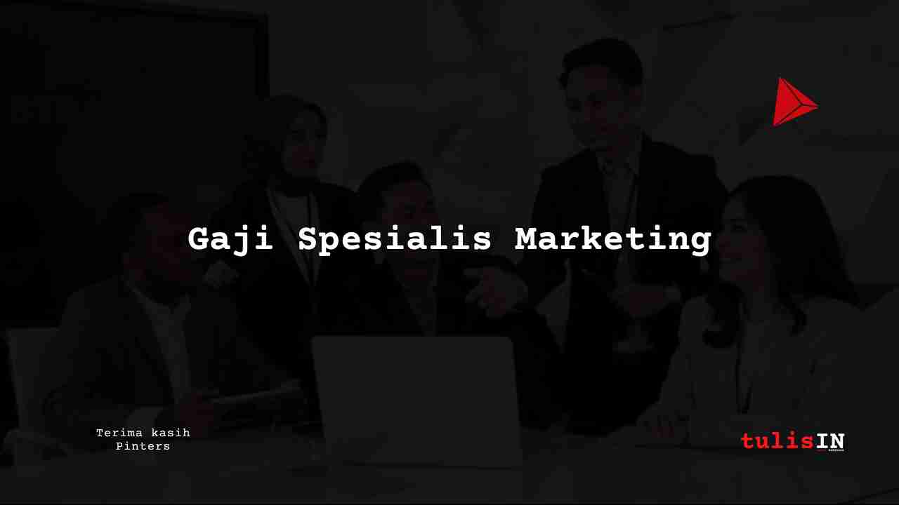 Berapa Gaji Spesialis Marketing?