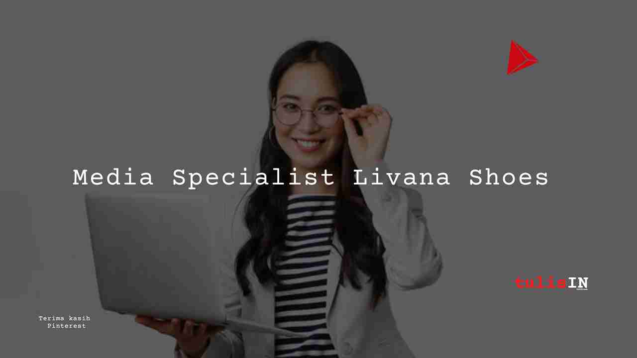 Media-Specialist-Livana-Shoes.