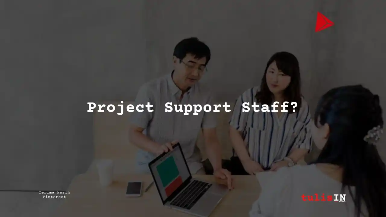 Project Support Staff