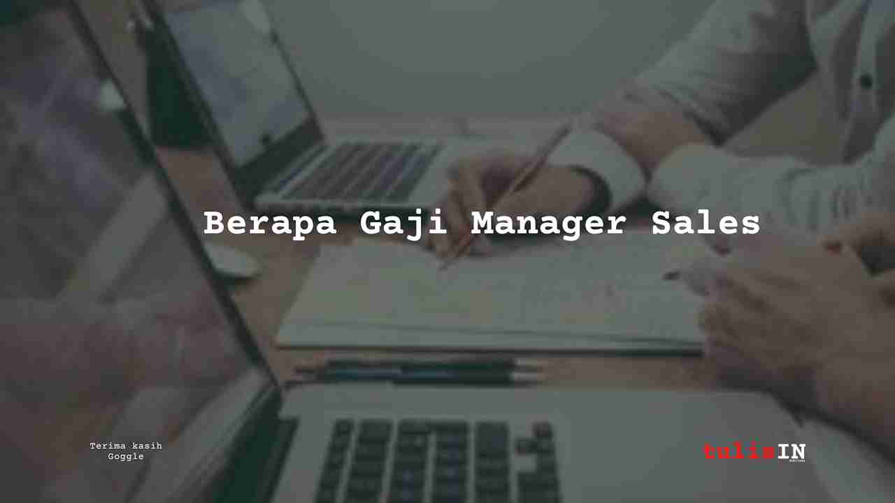 Gaji Manager Sales