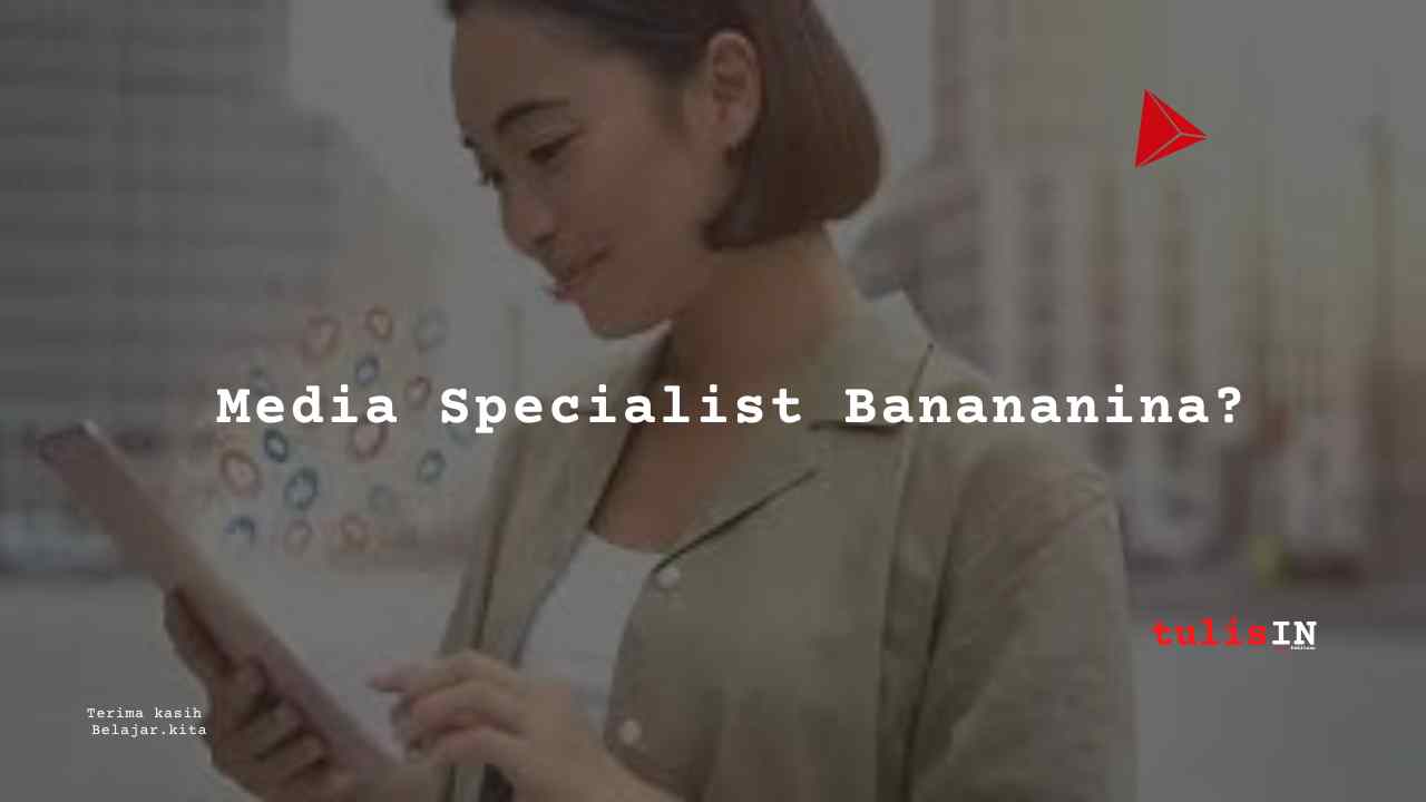 Berapa Gaji Social Media Specialist Banananina?