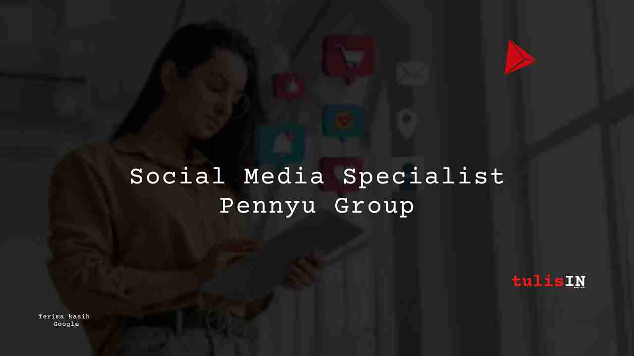 Social Media Specialist Pennyu Group