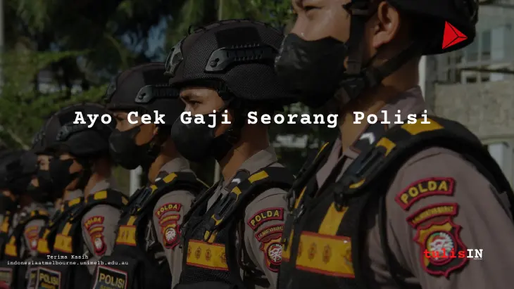 Berapa Gaji Ajun Komisaris Besar Polisi (AKBP) Tahun 2024?