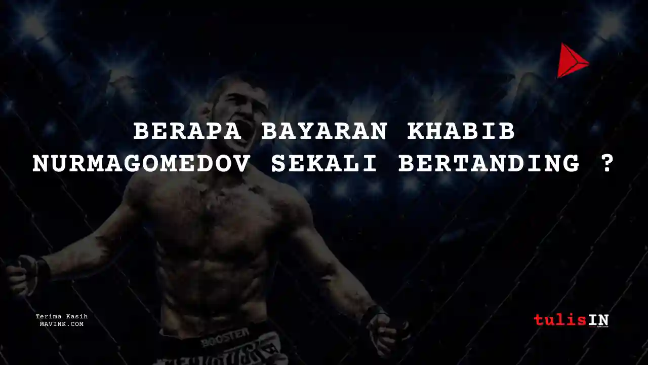 Berapa Bayaran Khabib Nurmagomedov Sebagai Atlit UFC?