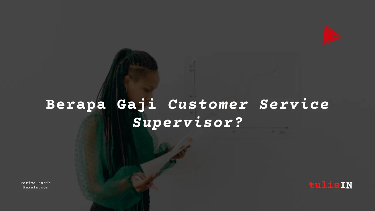 Berapa Gaji Customer Service Supervisor Asuransi Kitabisa?
